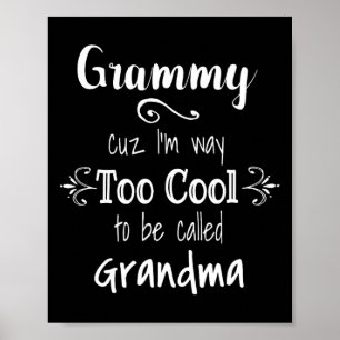 Affiche Grammy Cuz Je suis trop Cool pour être appelé gran