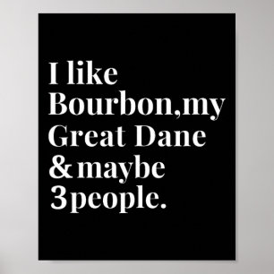 Affiche Grand Dane Funny Chien Propriétaire Bourbon Whiske
