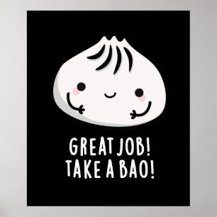 Affiche Grand Travail Prenez Un Bao Drôle Dimsum Pun Dark