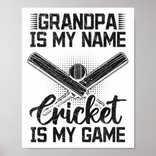 Affiche Grandpa Is My Name Cricket Is My Game - Cricketing