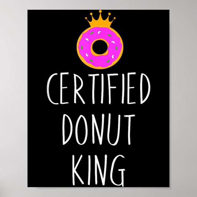 Affiche Graphique amateur de beignets - Roi certifié des b (Devant)