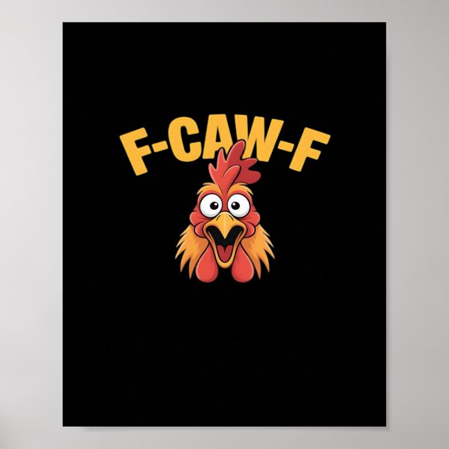 Affiche Graphique Créatif de Poulet Drôle F-Caw-F (Devant)