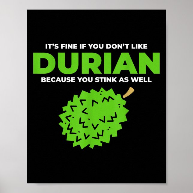 Affiche Graphique de citation Drôle Durian Stink (Devant)