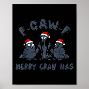 Affiche Graphique de corbeau de Noël drôle – Joyeux Craw F