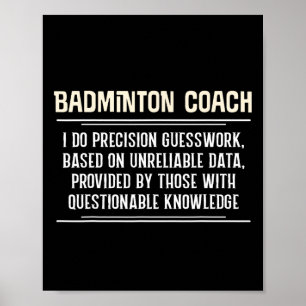 Affiche Graphique d'entraîneur de badminton amusant - Je f