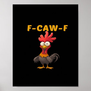 Affiche Graphique essentiel classique et cool F-Caw-F-Poul