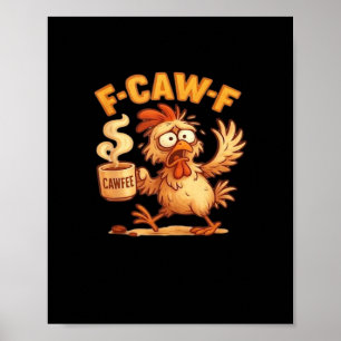 Affiche Graphique Rétro Classique de Poulet Drôle F Caw