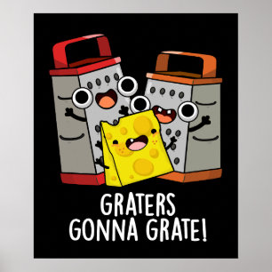 Affiche Gratte va Grate Funny Cheese Pun Dark BG