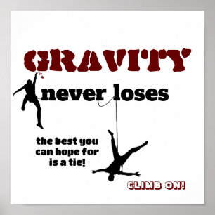 Affiche Gravity Never Loses - Rock Escalade Design