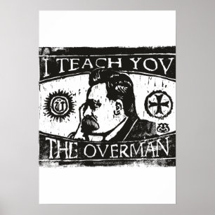 Affiche Gravure sur bois de Nietzsche, Je vous enseigne le