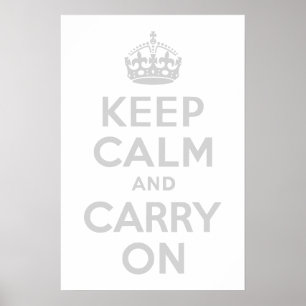 Affiche Gray clair Gardez le calme et continuer