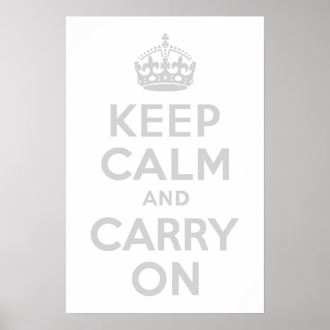Affiche Gray clair Gardez le calme et continuer (Devant)