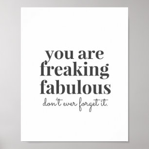 Affiche Gray Freaking Fabulous Motivation confiance