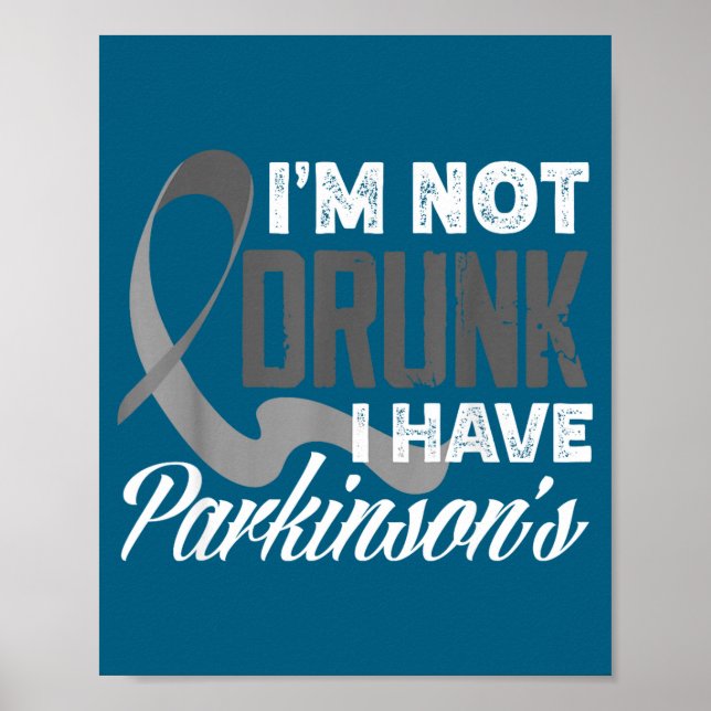Affiche Gray Ribbon I'm Not Drunk I Have Parkinson’s Aware (Devant)