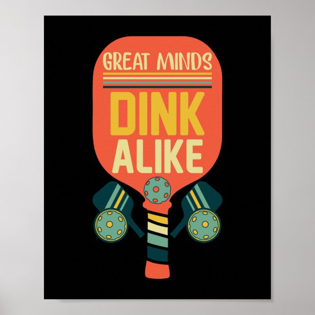 Affiche Great Minds Dink Alike Funny Pickleball (Devant)