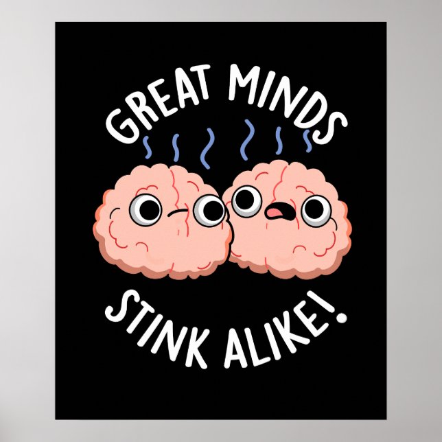 Affiche Great Minds Putain Comme Funny Cerveau Pun Dark BG (Devant)