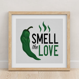 Affiche Green Chili Smell the Love