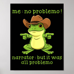 Affiche Grenouille drôle moi pas de problème Narrateur mai