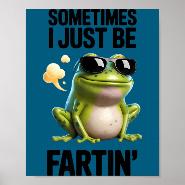 Affiche Grenouille Drôle - Parfois Je Fais Juste Que Des P (Devant)