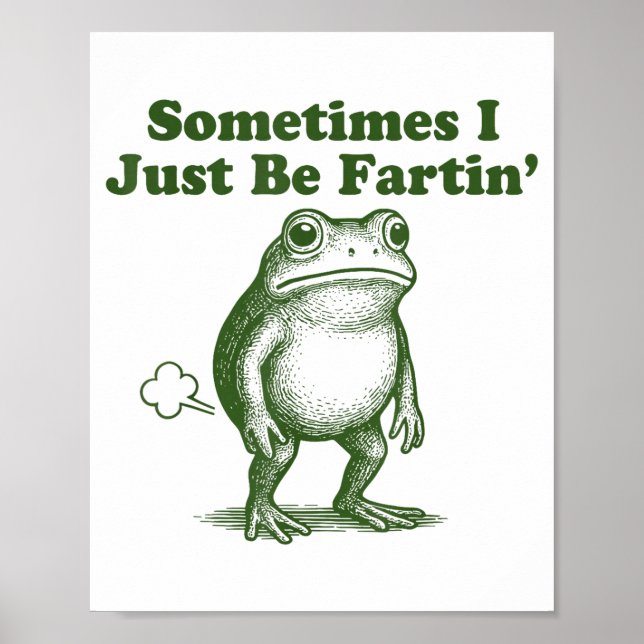 Affiche Grenouille Drôle Parfois Je Fais Seulement Des Pet (Devant)