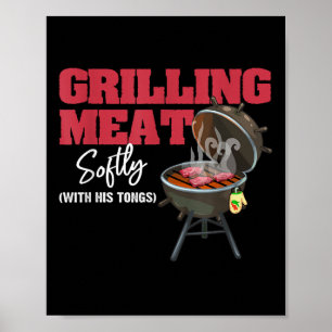 Affiche Griller La Viande Doucement Avec Ses Tongs Drôle B