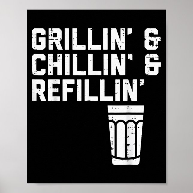 Affiche Grillin Chillin Refillin Funny Bbq Grill Drinking  (Devant)