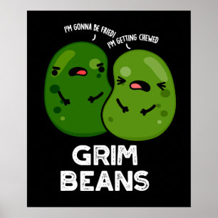 Affiche Grim Haricots Funny Veggie Puns Dark BG