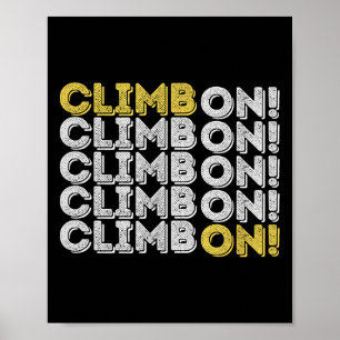 Affiche Grimpe! Cadeau d'escalade de bloc pour grimpeur de