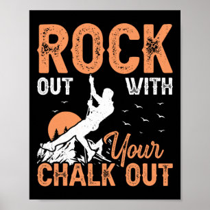 Affiche Grimpeur - Drôle de rocher avec votre craie Rock O