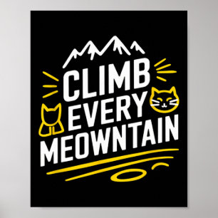 Affiche Grimpez Chaque Meowntaine Randonnée Amateur de Cha