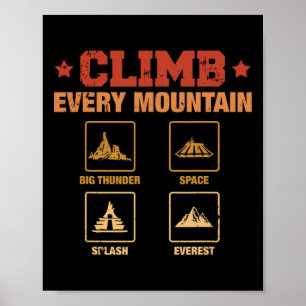 Affiche Grimpez Chaque Montagne Big Thunder Space Splashs 