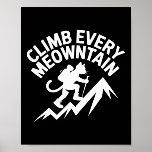 Affiche Grimpez Chaque Montagne de Randonnée Chat Amusemen