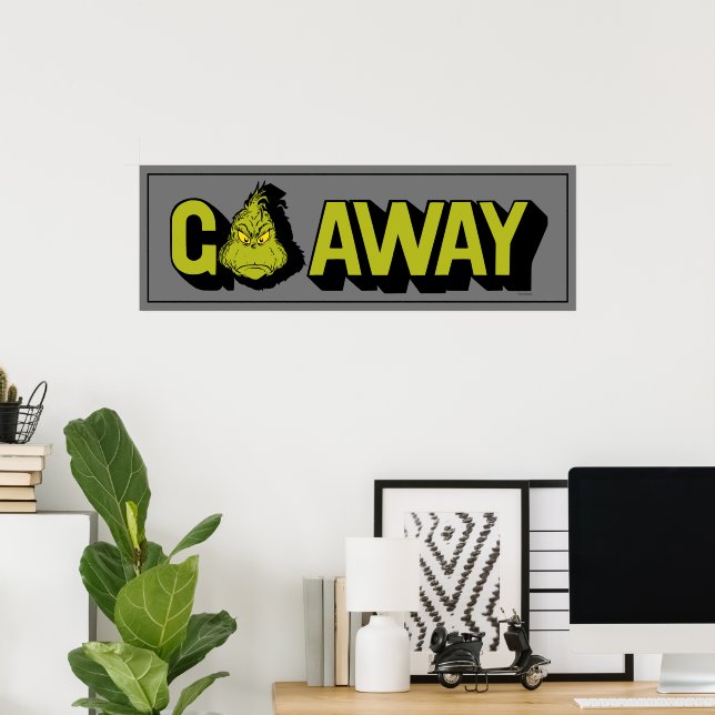 Affiche Grinch | Va t'en (Bureau à domicile)