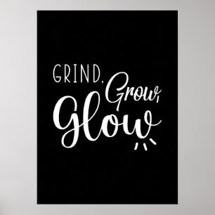 Affiche Grind, Grow, Glow, Gym, Hustle, Motivation du succ