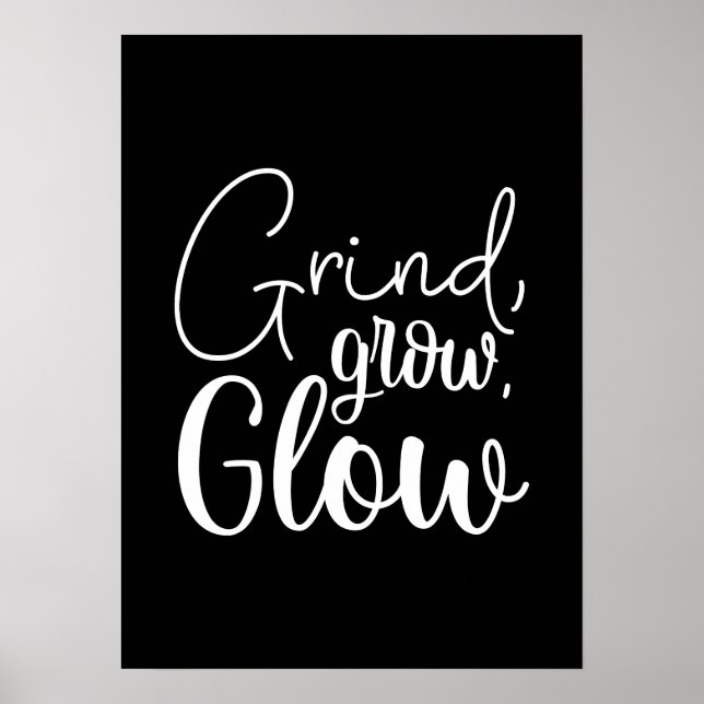 Affiche Grind, Grow, Glow, Hustle, Gym, Motivation du succ (Devant)