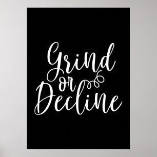 Affiche Grind or Decline - Hustle, Gym, Motivation du succ