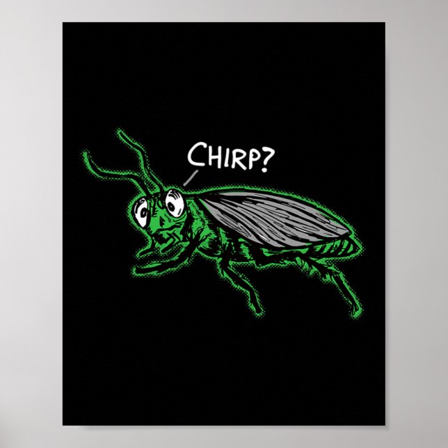 Affiche Grisaille de cricket ennuyé chirp' Drôle Ennuyeux  (Devant)