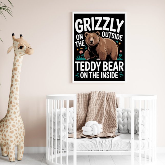 Affiche Grizzly À L'Extérieur, Ours En Teddy À L'Intérieur (Créateur téléchargé)