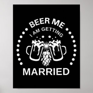 Affiche Groom Bride Beer Me Je me marie Bachelor P