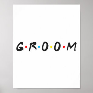 Affiche Groom Hommes Bachelor Fête de mariage Groom To Be
