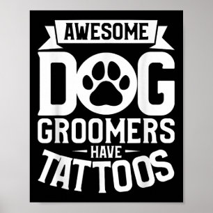 Affiche Groomer De Chien Awesome Ont Tattoos Adulte De Tat