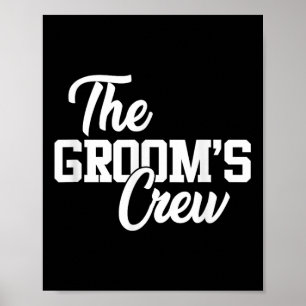 Affiche Grooms Crew Funny Mariage Ou Bachelor Party Gi