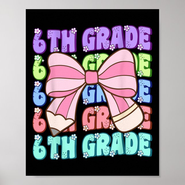 Affiche Groovy 6th Grade Back To School First Day Of Sixth (Devant)