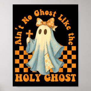 Affiche Groovy Aint No Ghost Like The Holy Ghost Chrétien