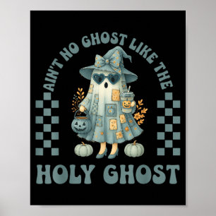 Affiche Groovy Aint No Ghost Like The Holy Ghost Chrétien