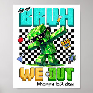 Affiche Groovy Bruh On est sorti Dernier Jour D'école Jeu
