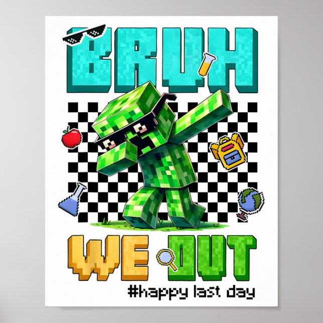 Affiche Groovy Bruh On est sorti Dernier Jour D'école Jeu  (Devant)