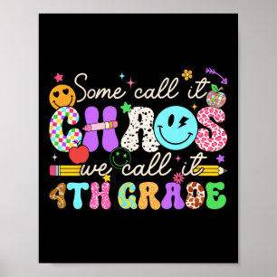 Affiche Groovy Certains l'appellent le chaos Nous l'appelo
