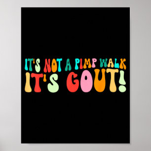 Affiche Groovy C'est Pas Une Promenade C'est La Goutte Hum