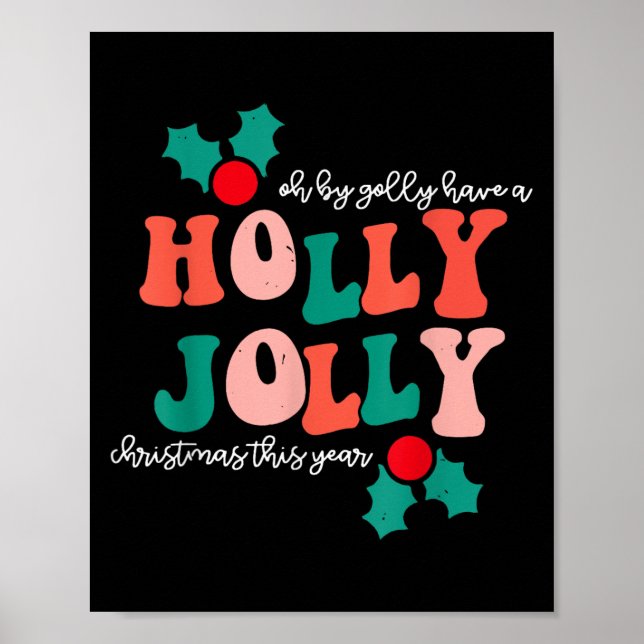 Affiche Groovy Have A Holly Xmas Jolly Christmas This Year (Devant)